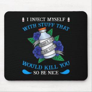 Tapis De Souris Diabète amusant Type 1 Diabète T1d Je m'injecte I