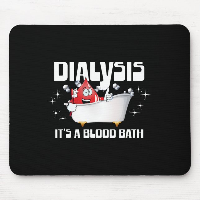 Tapis De Souris Dialyse C'est un bain de sang Un patient de dialys (Devant)
