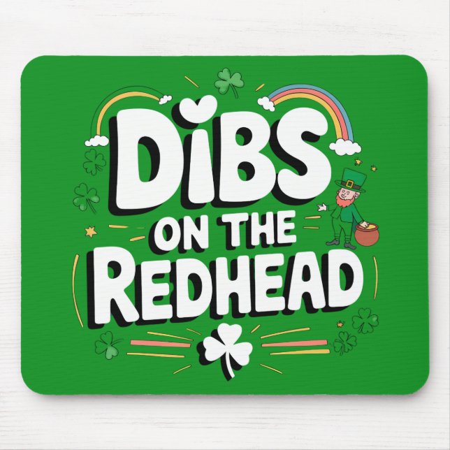 Tapis De Souris Dibs On The Redhead Funny St Patrick's Day (Devant)