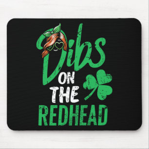 Tapis De Souris Dibs On The Redhead Men St Patricks Day