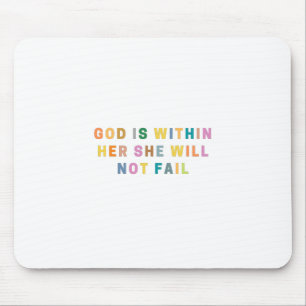 TAPIS DE SOURIS DIEU EST EN ELLE QU'ELLE N'ÉCHOUERA PAS