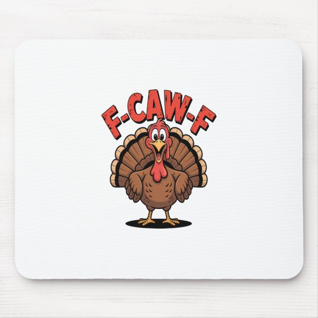 Tapis De Souris Dinde de Thanksgiving tendance drôle F-caw-f (Devant)