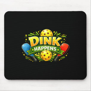 Tapis De Souris Dink arrive drôle joueur de pickleball humour de t