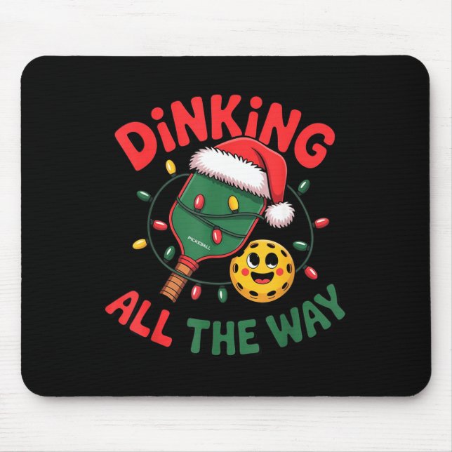 Tapis De Souris Dinking All The Way Funny Ckleball Christmas Shirt (Devant)