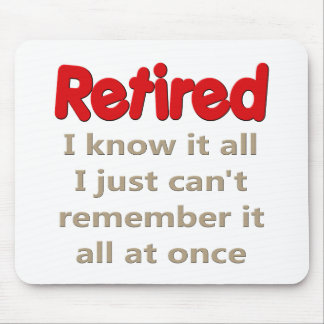 Tapis De Souris Dire drôle de retraite