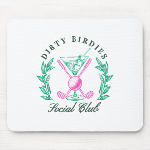 Tapis De Souris Dirty Birdies Social Club, Golf & amp; Boire