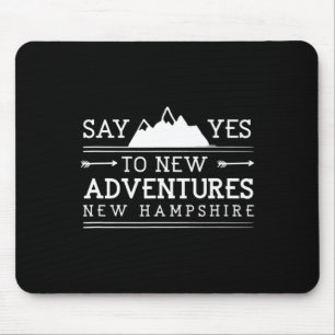 Tapis De Souris Dis Oui Aux Nouvelles Aventures New Hampshire Rand