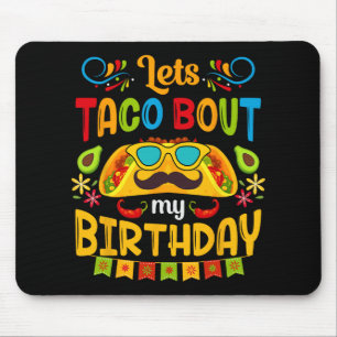 Tapis De Souris Discutons Taco De Mon Anniversaire Né Le Cinco De