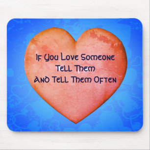 Tapis De Souris Dites-Leur Que Vous Les Aimez Inspirationnel