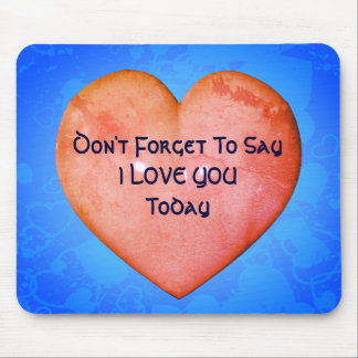Tapis De Souris Dites que je vous aime coeur Inspirationnel
