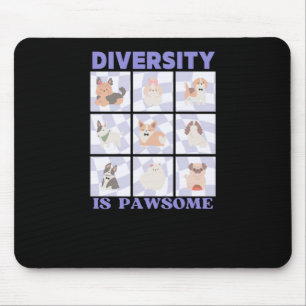 Tapis De Souris Diversité est pawsome mignon Vibes rétro Super Chi