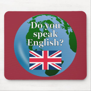 Tapis De Souris "Do you speak English ?" en anglais. Flag & globe