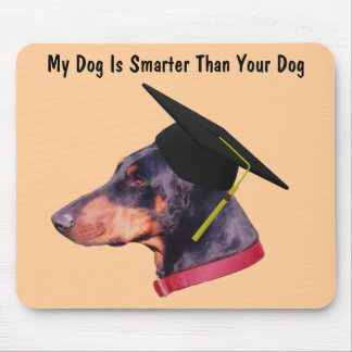 Tapis De Souris Doberman Mon Chien Plus Intelligent Que Drôle Mous
