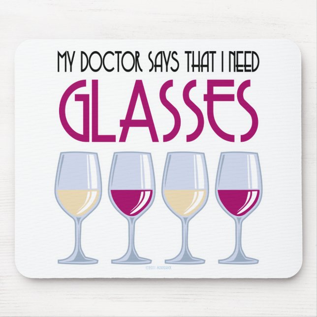 Tapis De Souris Docteur Says I Need Glasses (Devant)