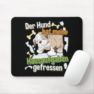 Tapis De Souris Dog Ate My Homework - Apprendre le devis allemand