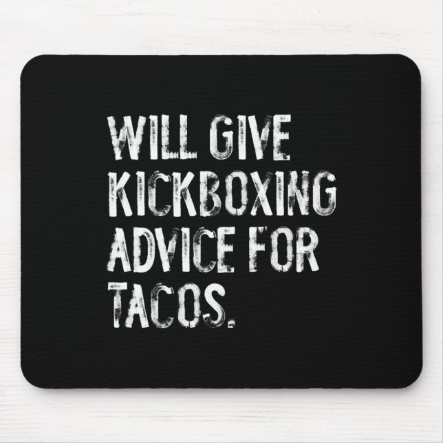 Tapis De Souris Donnera des conseils de kickboxing pour des tacos  (Devant)