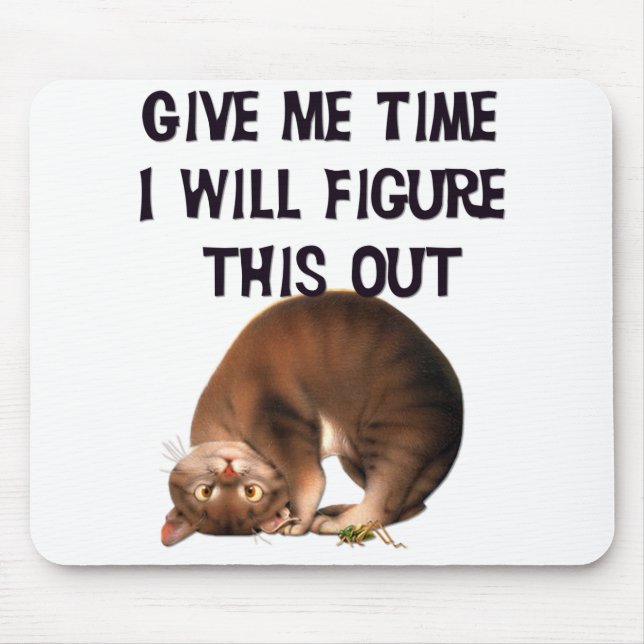 Tapis De Souris Donnez-moi le temps - Kitty à l'envers Mousepad (Devant)