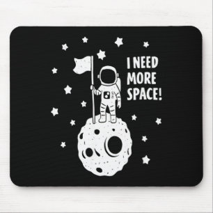 Tapis De Souris Donnez-moi plus d'espace Astronaute drôle Lune Éto
