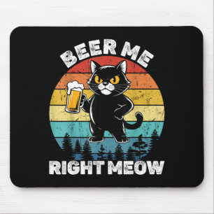 Tapis De Souris Donnez-moi une bière tout de suite Drôle de chat q