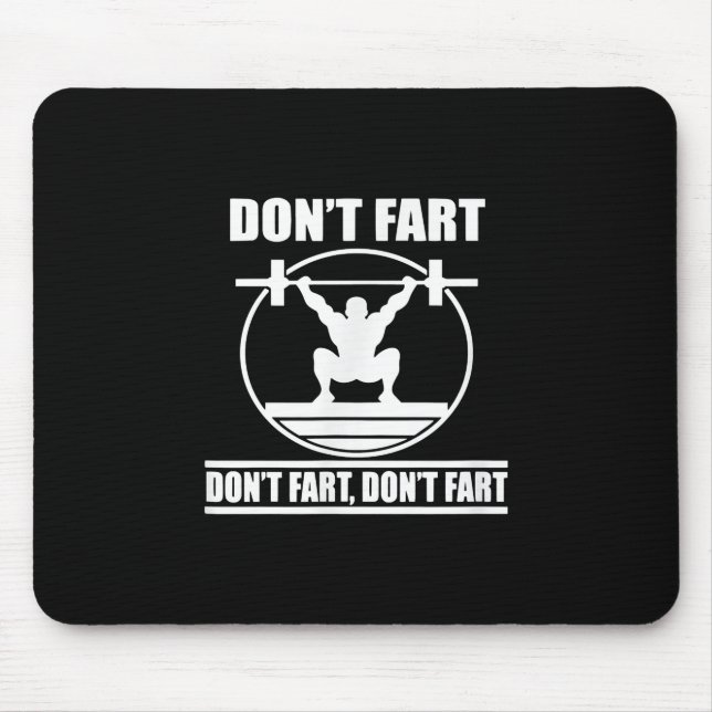 Tapis De Souris Dont Fart Funny Gym Workout Squat pour Bodybuilder (Devant)