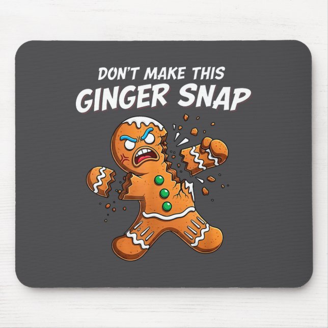 Tapis De Souris Don't Make This Ginger Snap Baker Gingerbread Chri (Devant)