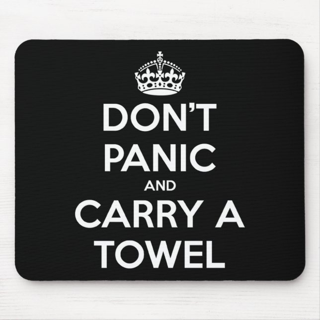 Tapis De Souris Dont Panic And Carry A Towel  (Devant)