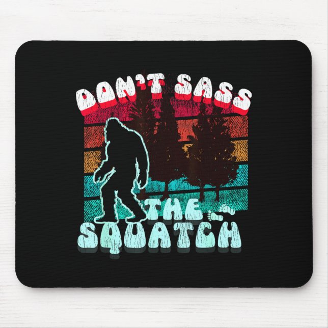 Tapis De Souris Dont S The Squatch Funny Pun Joke  (Devant)