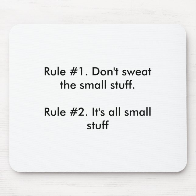 Tapis De Souris Dont Sweat The Small Stuff  (Devant)