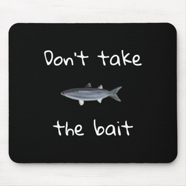 Tapis De Souris Dont Take The Bait Mullet Fish Artwork Painting  (Devant)