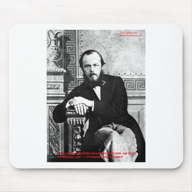 Tapis De Souris Dostoevsky "God Intended" Love Quote Gifts & Cards (Devant)