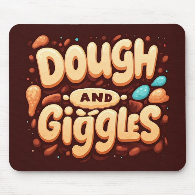 Tapis De Souris Dough et Giggles (Devant)