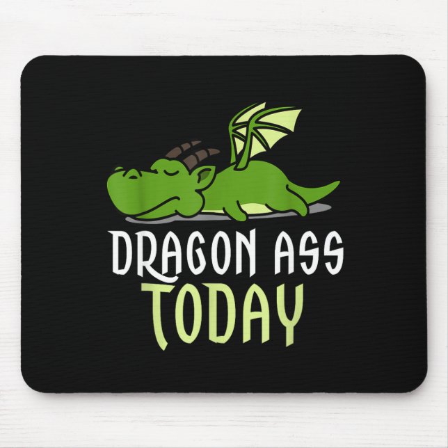 Tapis De Souris Dragon Today _ Dragging _ Lazy _ Funny Novelty _ G (Devant)