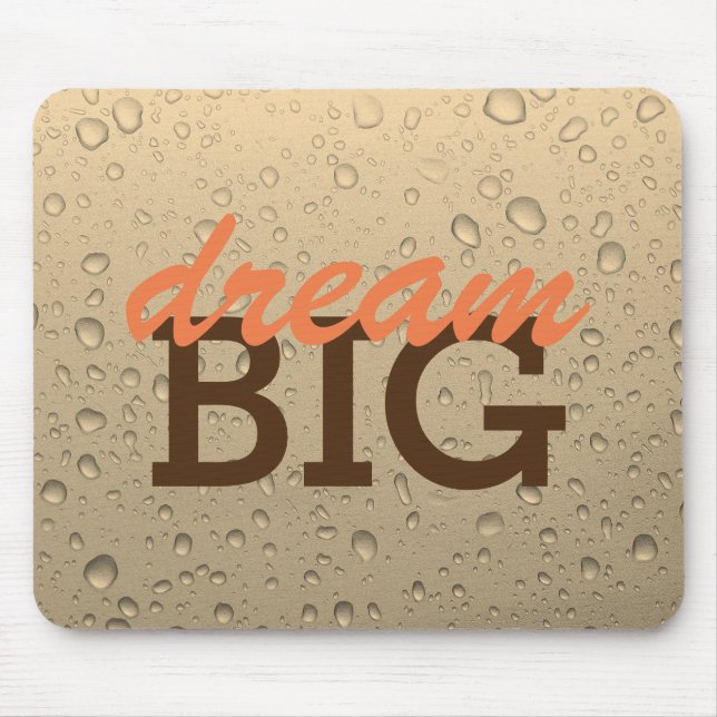 Tapis De Souris Dream Big mousepad (Devant)