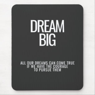 Tapis De Souris Dream Big Mousepad