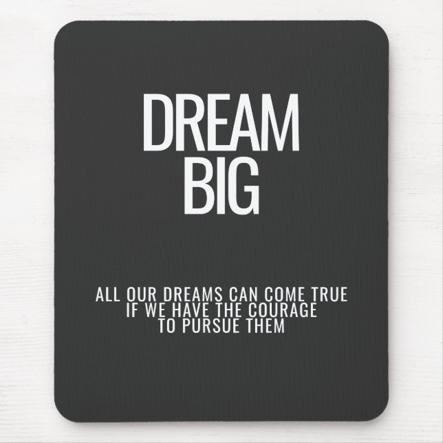 Tapis De Souris Dream Big Mousepad (Devant)