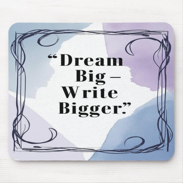 Tapis De Souris Dream Big Write Plus Grande (Devant)