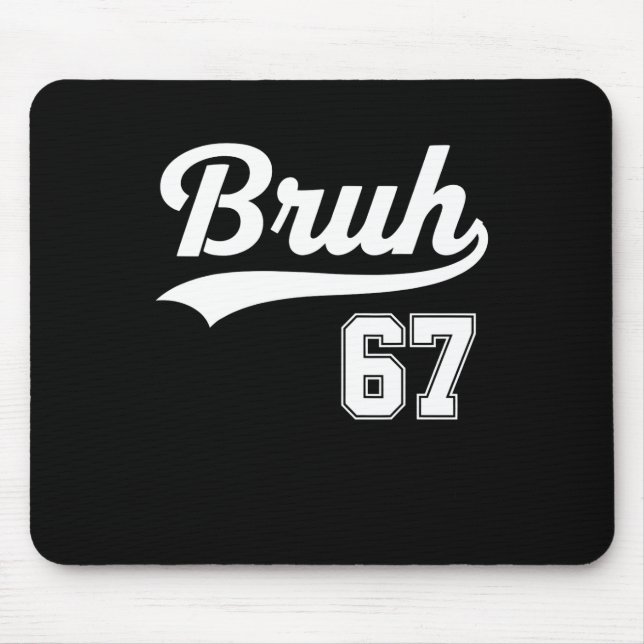 Tapis De Souris Drôle 67 Six Sept Bruh Meme Bysebyll Style  (Devant)