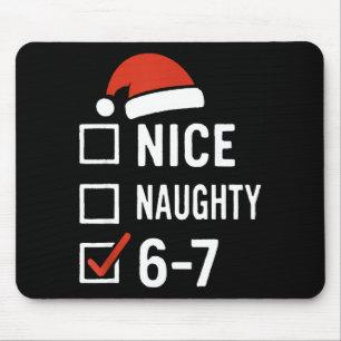 Tapis De Souris Drôle 6-7 Mème Nice Naughty Noël, Six Sept C