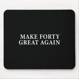 Tapis De Souris Drôle cadeau de 40ème anniversaire pour Trump cons