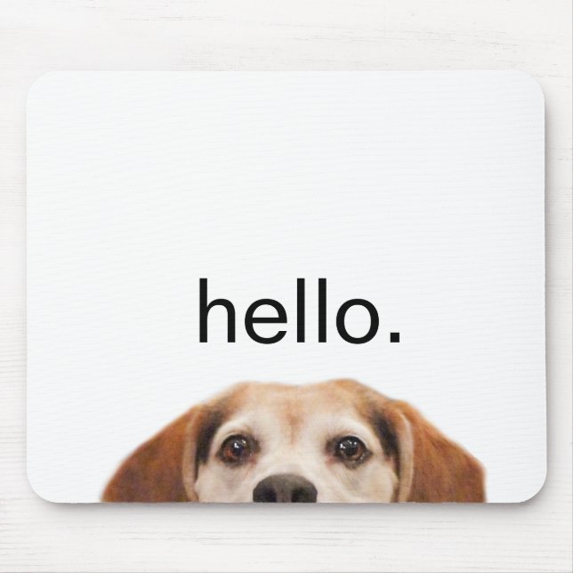 Tapis De Souris Drôle chien Beagle Hello Citation animal moderne (Devant)