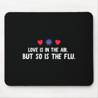 Tapis De Souris Drôle d'air si grippe Saint Valentin