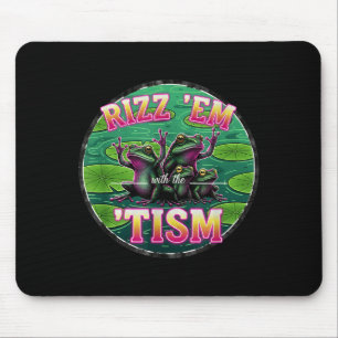 Tapis De Souris Drôle d'autisme Rizz Em avec la grenouille Tism Me