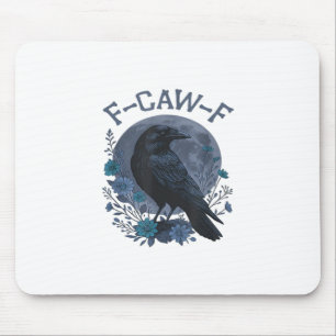 Tapis De Souris Drôle de corbeau F-Caw-F oiseau corneille F-Caw-F