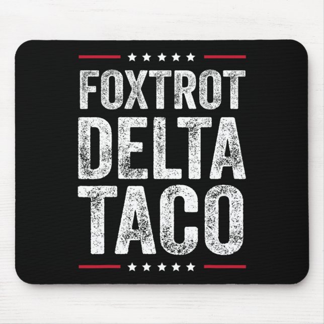 Tapis De Souris Drôle de Foxtrot Delta Taco6  (Devant)