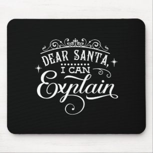 Tapis De Souris Drôle de Noël Cher Père Noël Je peux expliquer le