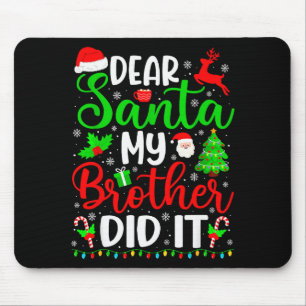 Tapis De Souris Drôle de Noël Cher Père Noël Mon Frère L'a Fait Ho