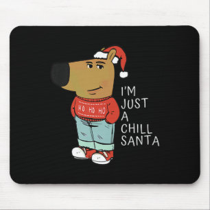 Tapis De Souris Drôle de Père Noël Joyeux Noël Just-a-chill-guy Un