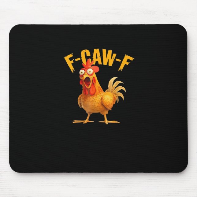Tapis De Souris Drôle de poulet F-Caw-F Chicken F-Caw-F Classique  (Devant)