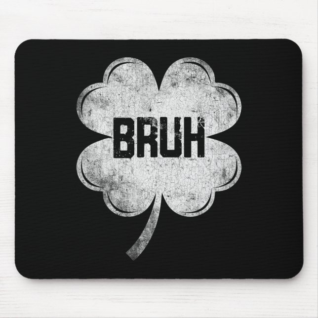 Tapis De Souris Drôle de Saint-Patrick Bruh Mem Shamrock Adolescen (Devant)