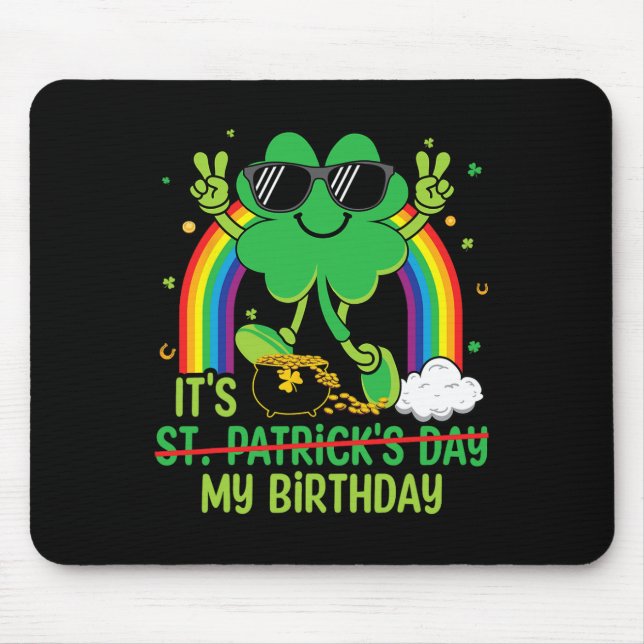 Tapis De Souris Drôle de Saint-Patrick C'est mon anniversaire Sham (Devant)